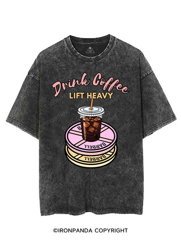 DRINK COFFEE LIFT HEAVY VINTAGE GYM SHIRT