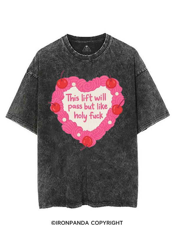 THIS LIFT WILL PASS BUT LIKE HOLY FUCK VINTAGE GYM SHIRT