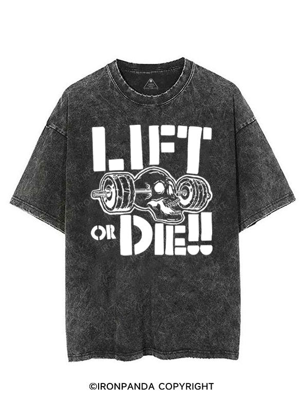 LIFT OR DIE!! VINTAGE GYM SHIRT