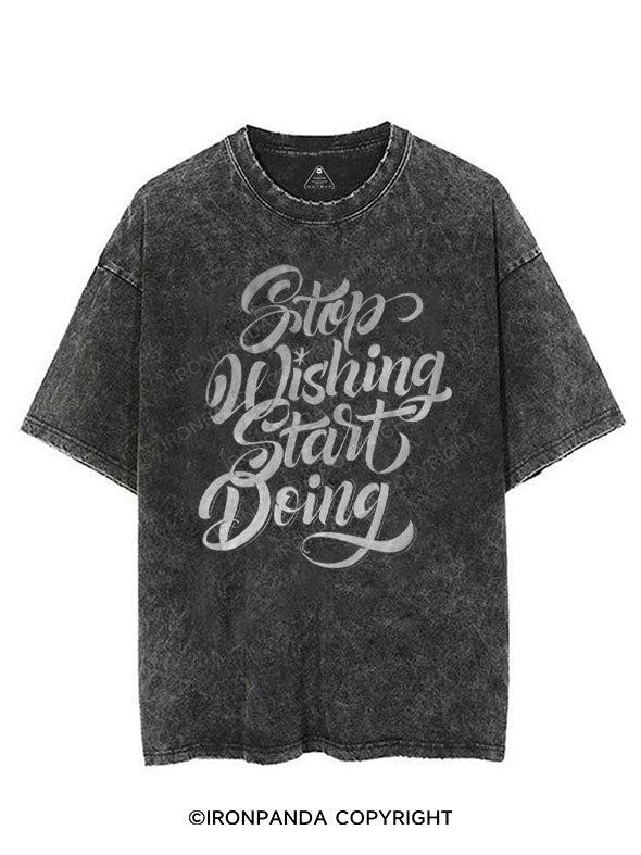 STOP WISHING START DOING VINTAGE GYM SHIRT