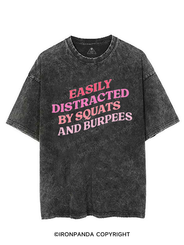 EASILY DISTRACTED BY SQUATS AND BURPEES VINTAGE GYM SHIRT