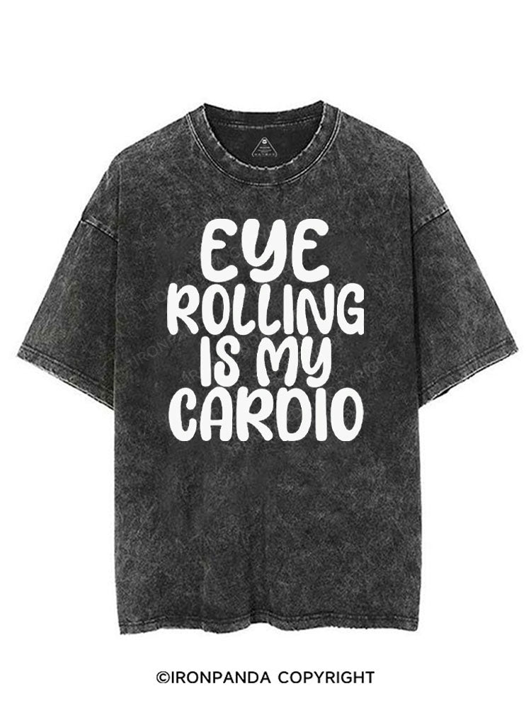 EYE ROLLING IS MY CARDIO VINTAGE GYM SHIRT