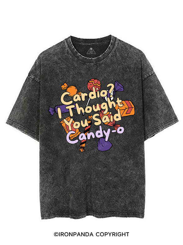 CARDIO? I THOUGHT YOU SAID CANDY-O VINTAGE GYM SHIRT