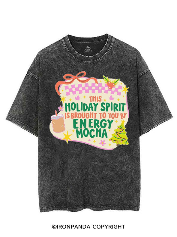 THIS HOLIDAY SPIRIT IS BROUGHT TO YOU BY ENERGY MOCHA VINTAGE GYM SHIRT