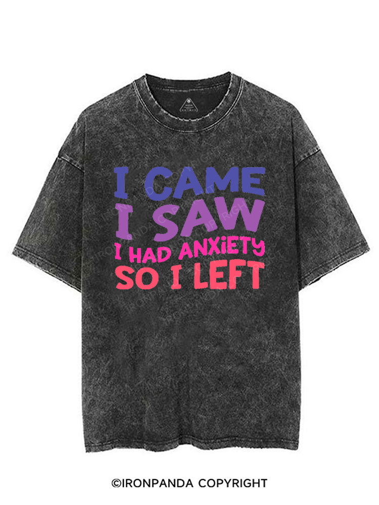 I CAME I SAW I HAD ANXIETY SO I LEFT VINTAGE GYM SHIRT