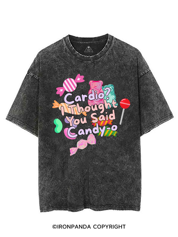 CARDIO? I THOUGHT YOU SAID CANDY-O VINTAGE GYM SHIRT