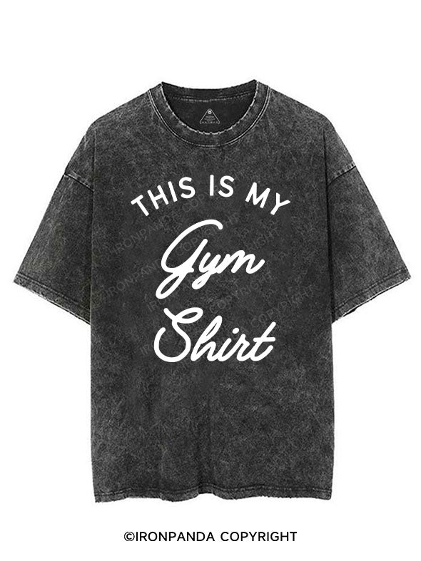 THIS IS MY GYM SHIRT VINTAGE GYM SHIRT