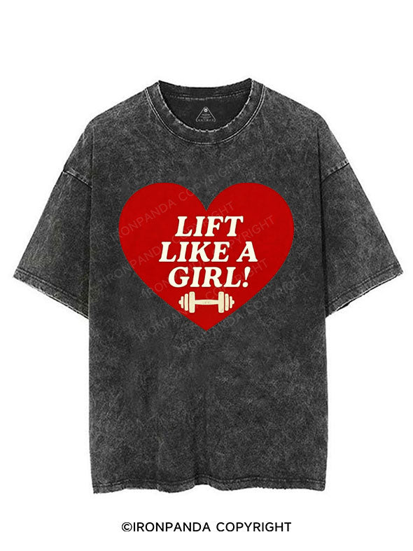 LIFT LIKE A GIRL VINTAGE GYM SHIRT