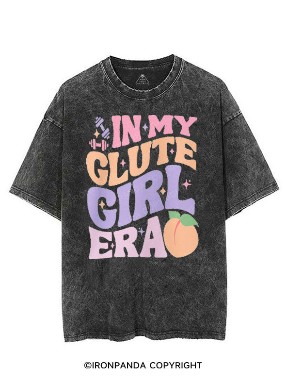 IN MY GLUTE GIRL ERA VINTAGE GYM SHIRT