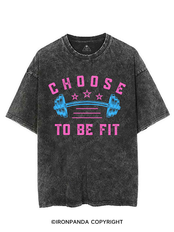 CHOOSE TO BE FIT VINTAGE GYM SHIRT