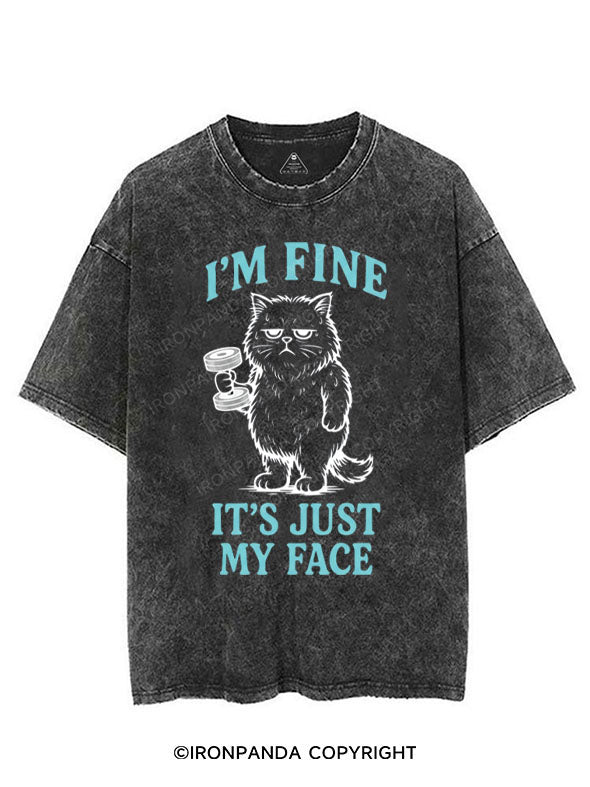 I'M FINE IT'S JUST MY FACE VINTAGE GYM SHIRT