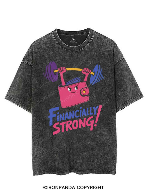 FINANCIALLY STRONG! VINTAGE GYM SHIRT
