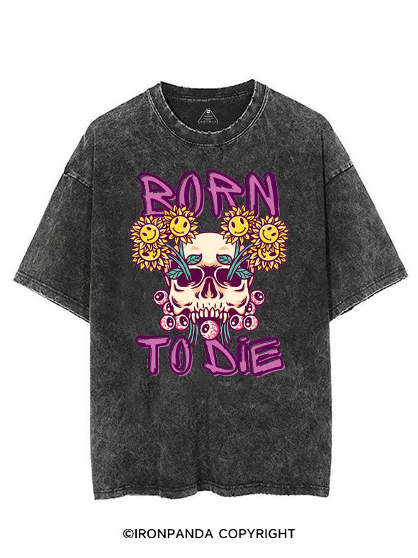 BORN TO DIE VINTAGE GYM SHIRT