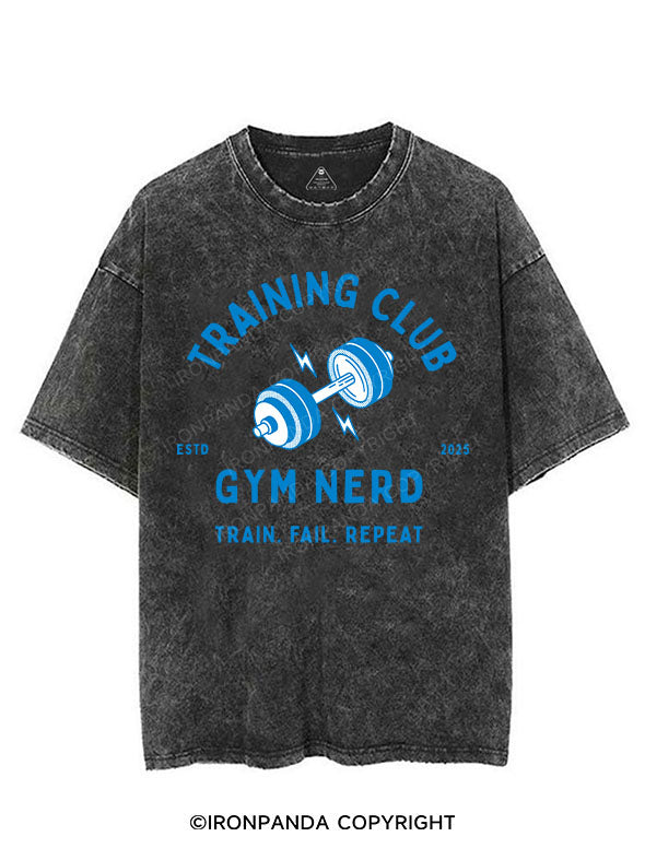 GYM NERD TRAINING CLUB TRAIN FAIL REPEAT VINTAGE GYM SHIRT