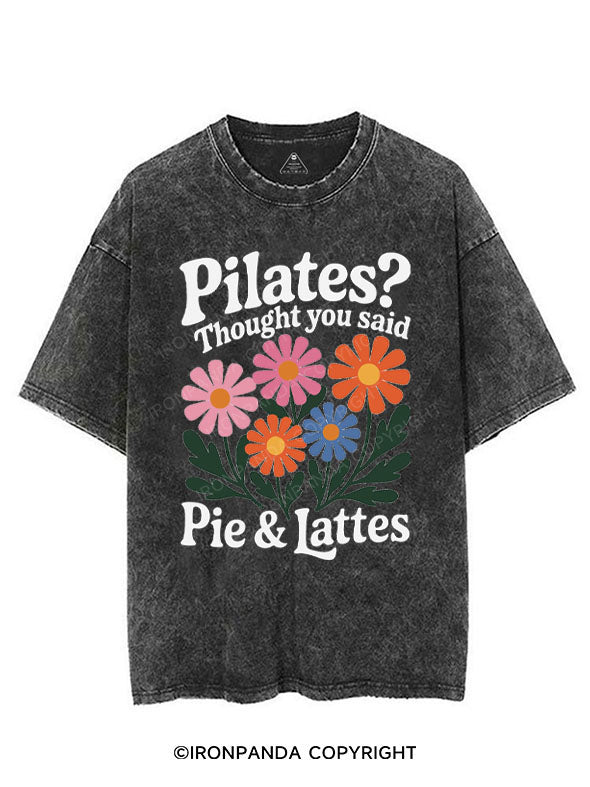 PILATES? THOUGHT YOU SAID PIE & LATTES VINTAGE GYM SHIRT