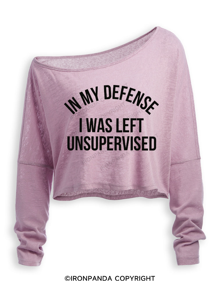 IN MY DEFENSE I WAS LEFT UNSUPERVISED Off Shoulder Long Sleeve Crop Top