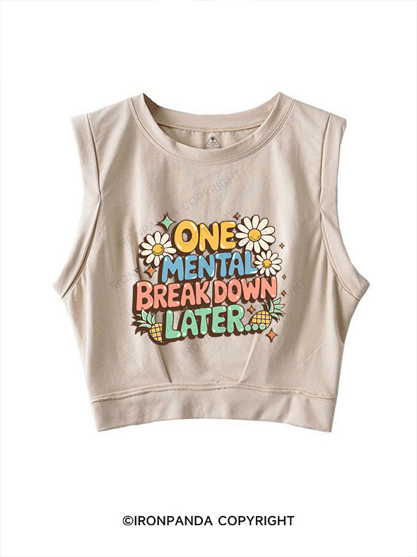 one mental breakdown later SLEEVELESS CROP TOPS