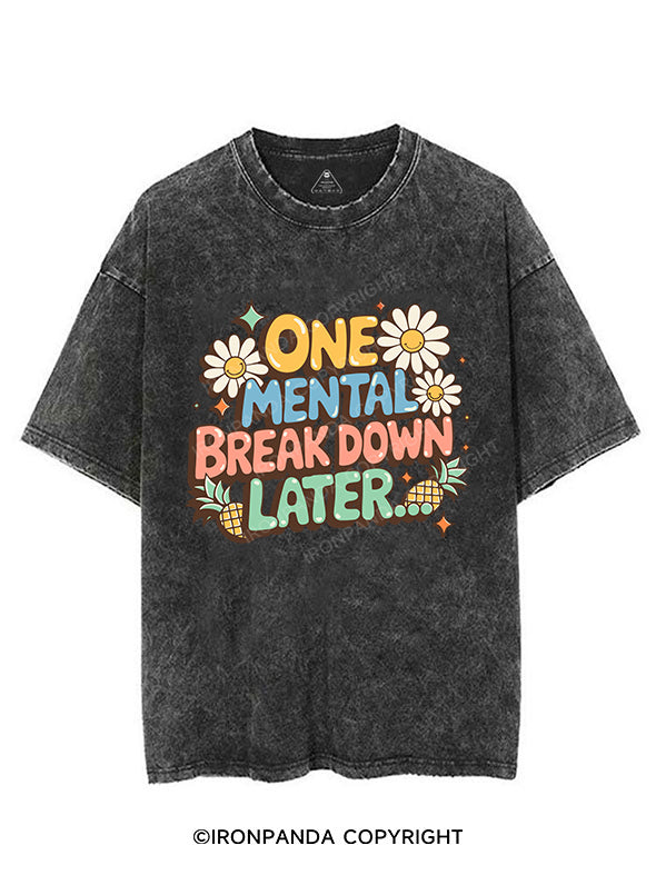 one mental breakdown later VINTAGE GYM SHIRT