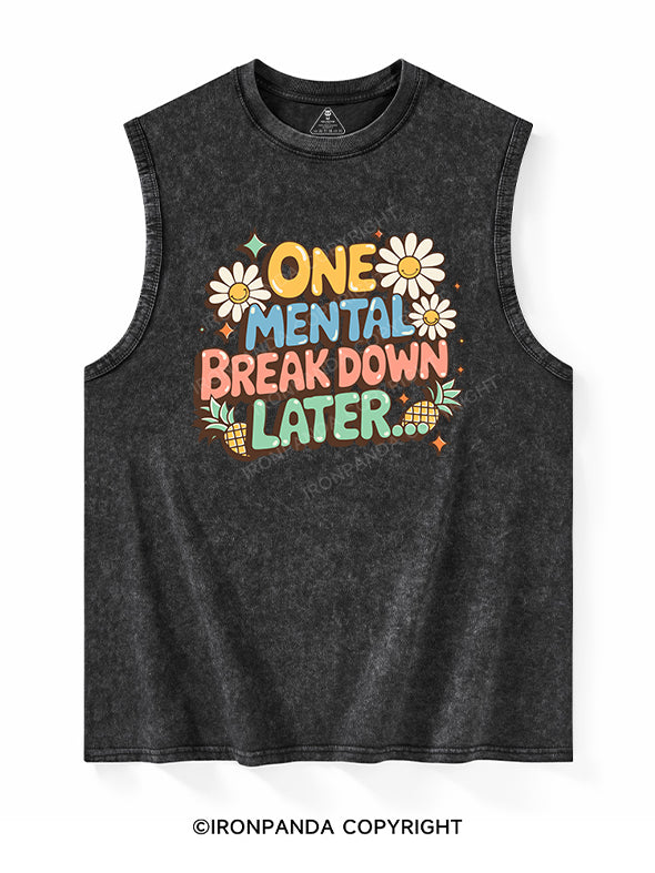 one mental breakdown later Washed Tank