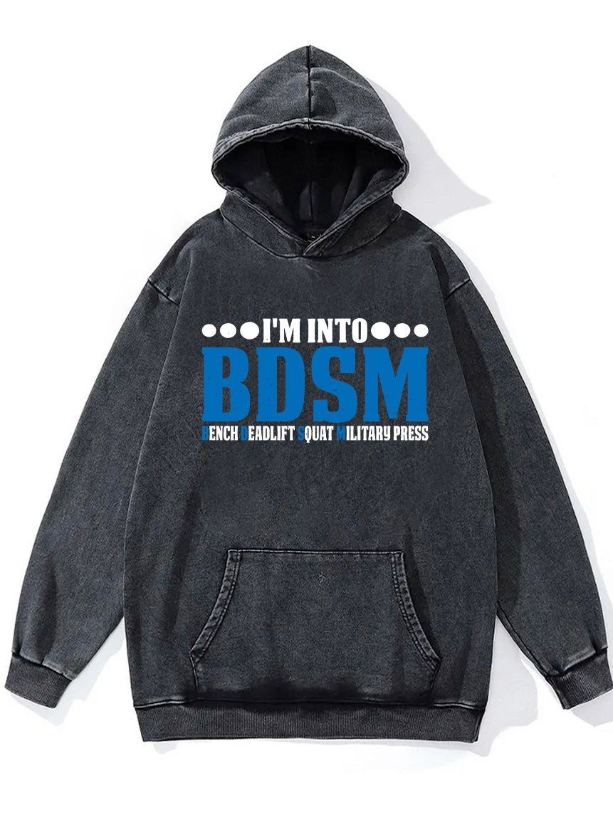 I'M INTO BDSM Washed Gym Hoodie