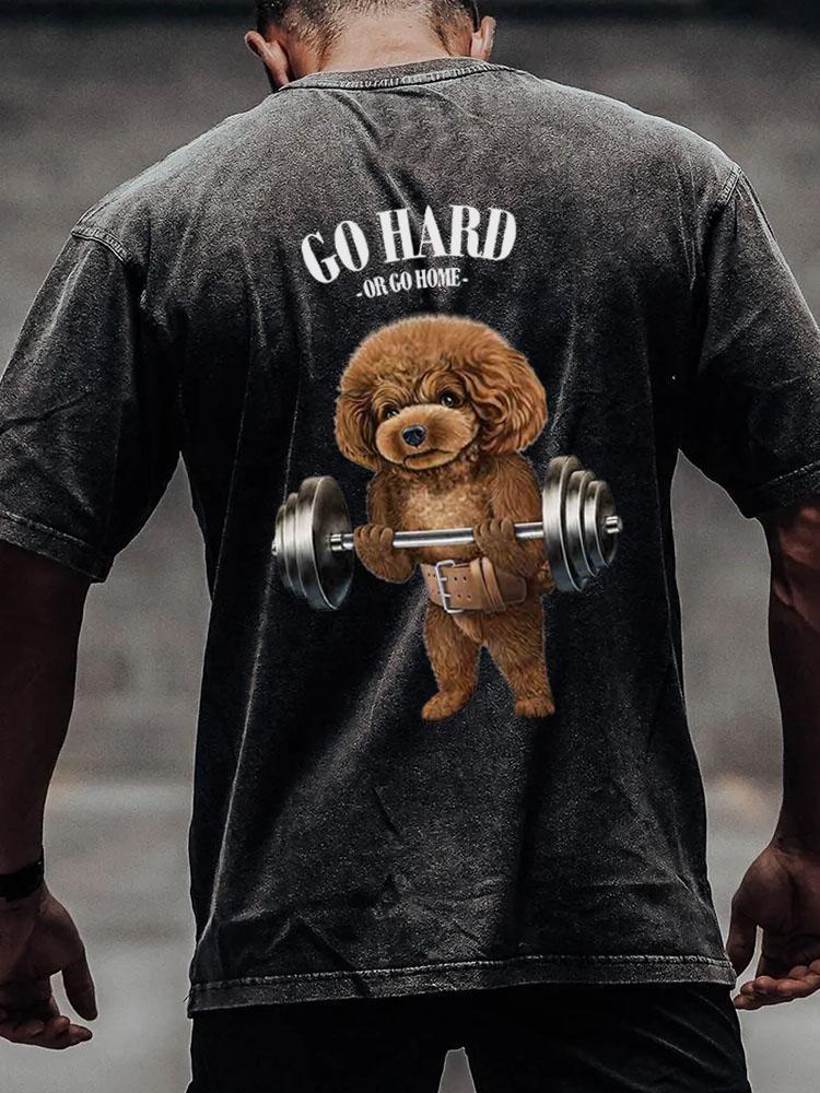 Go hard or go home dog back printed Washed Gym Shirt