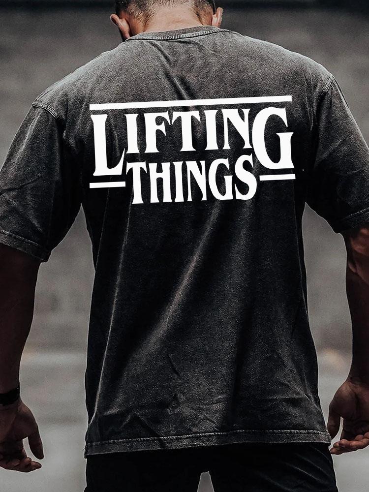 LIFTING THINGS back printed Washed Gym Shirt