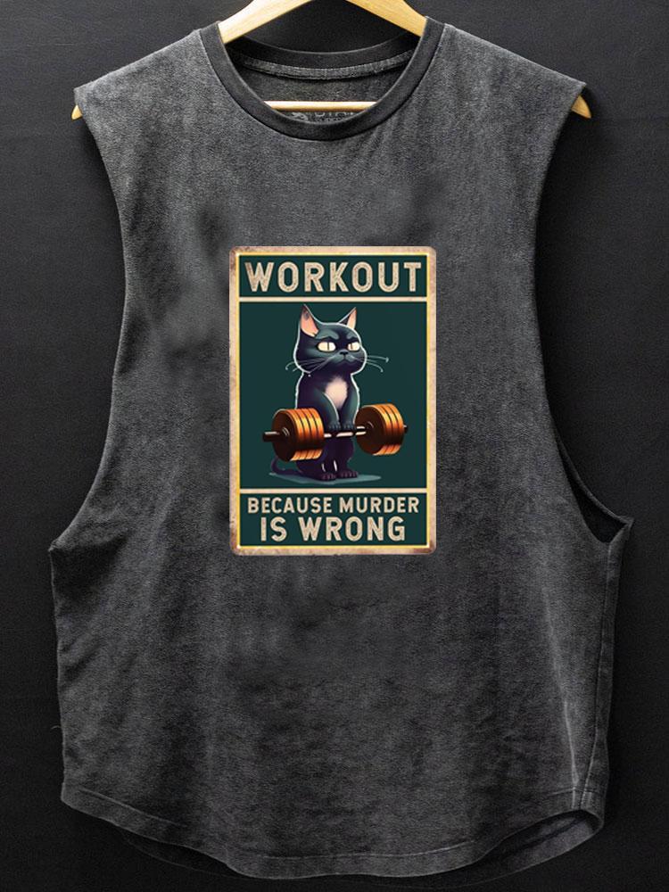 workout because murder is wrong cat BOTTOM COTTON TANK