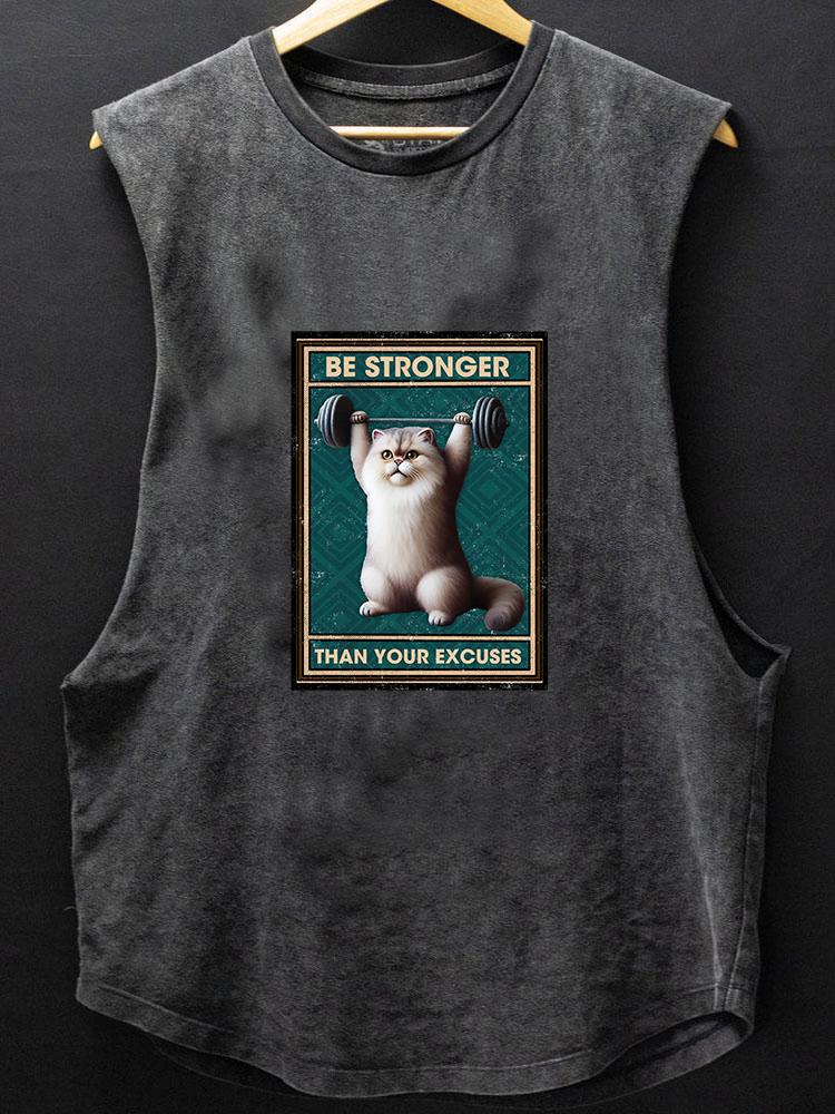Be stronger than your excuses cat BOTTOM COTTON TANK