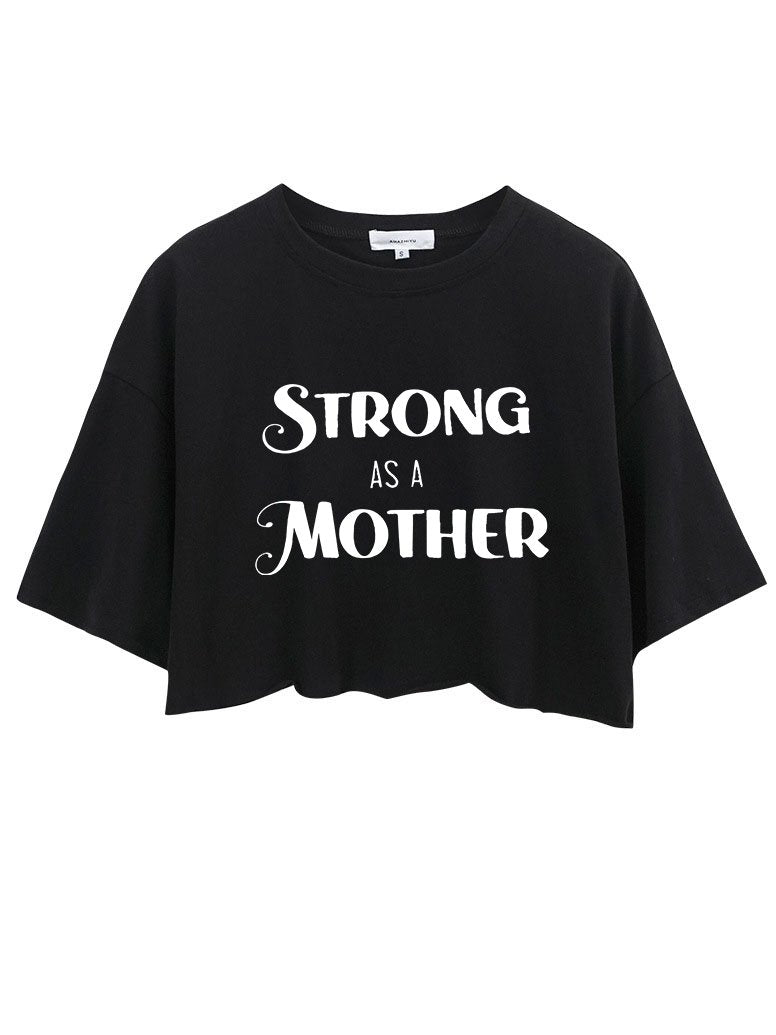 Strong As A Mom  Crop Tops