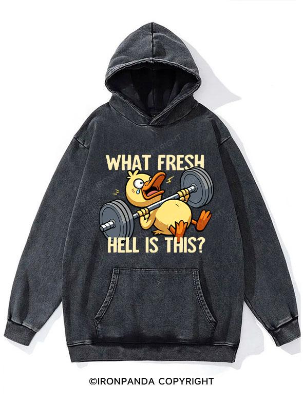 What Fresh Hell Is This Duck Washed Gym Hoodie