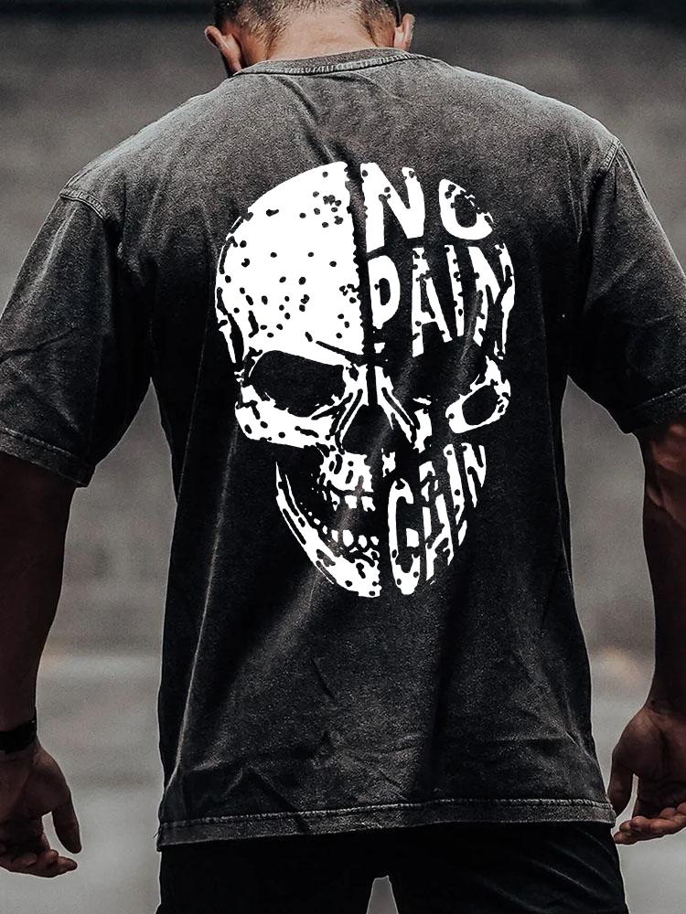 NO PAIN NO GAIN SKULL FACE back printed Washed Gym Shirt