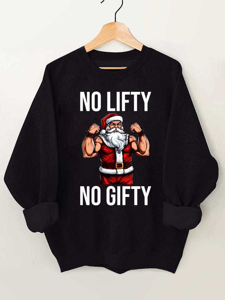 No Lift No Gift Santa Claus Gym Sweatshirt