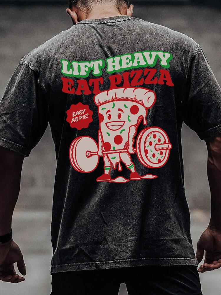 LIFT HEAVY EAT PIZZA back printed Washed Gym Shirt