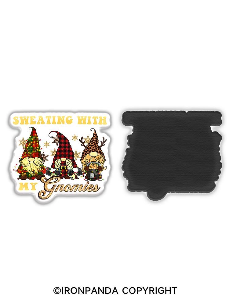 IronPanda SWEATING WITN MY GNOMIES Fridge Magnet