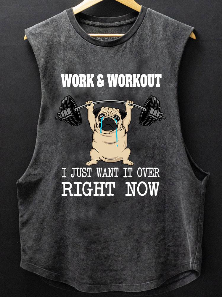 work & workout I just want it over right now BOTTOM COTTON TANK