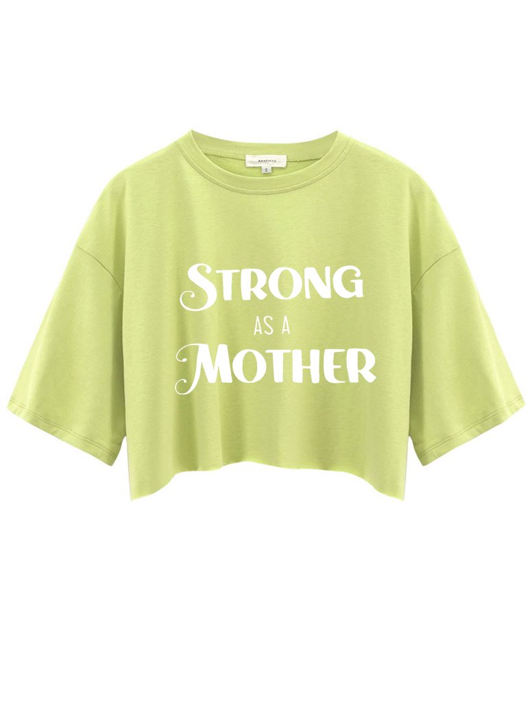 Strong As A Mom  Crop Tops