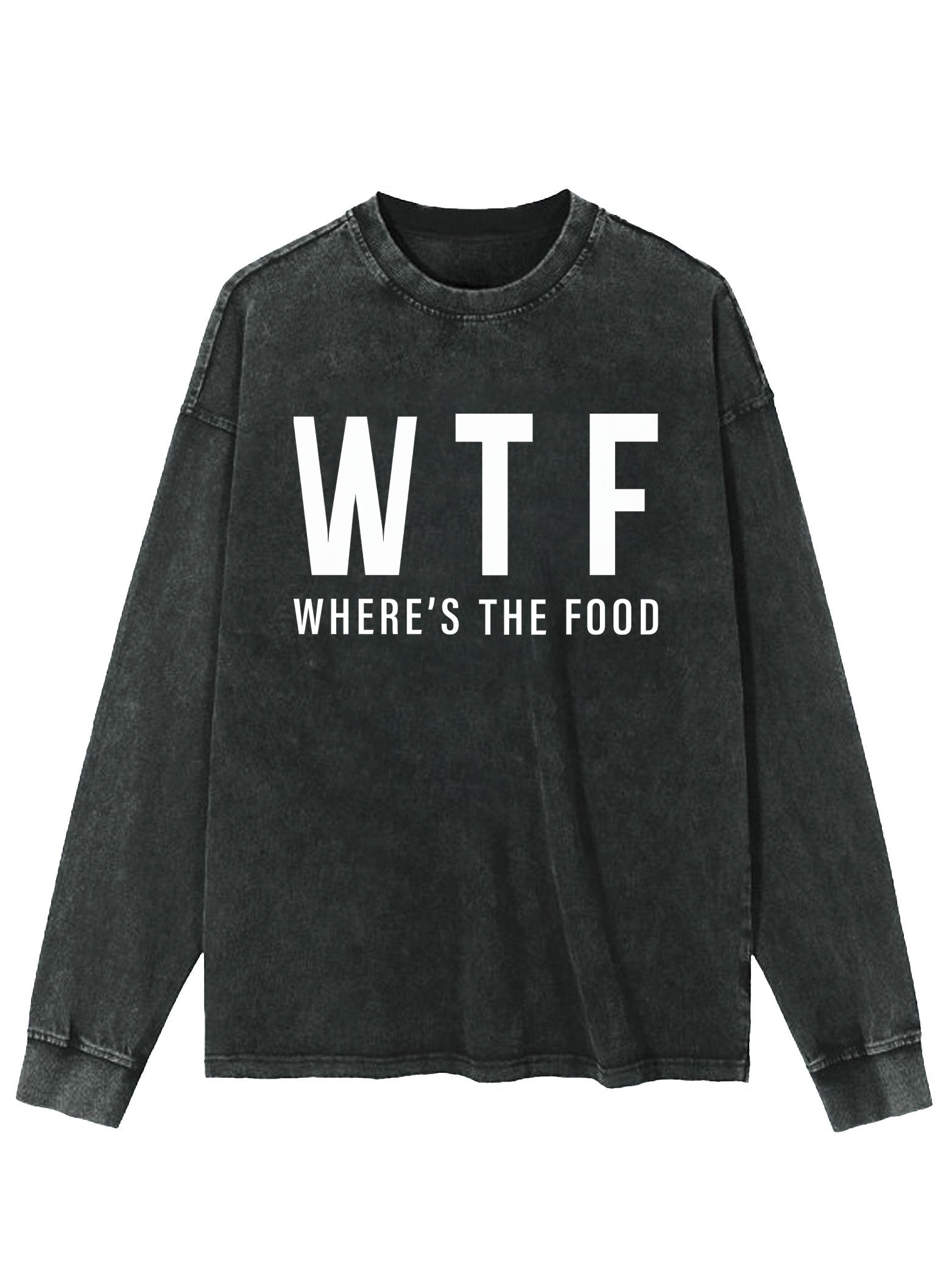 WHERE'S THE FOOD WASHED LONG SLEEVE SHIRT