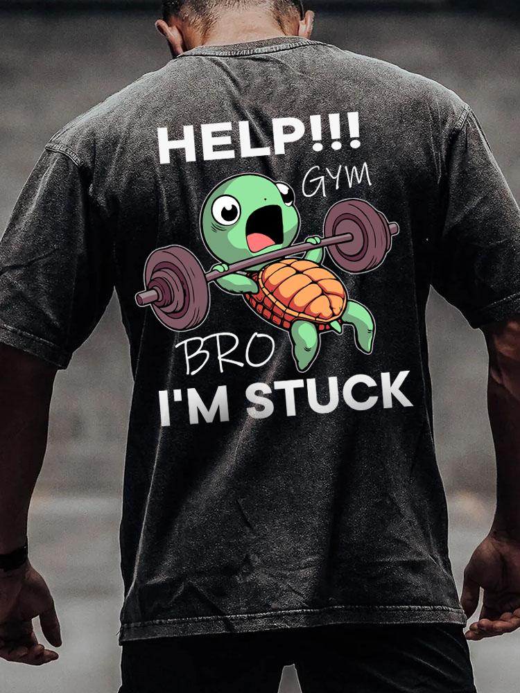 HELP GYM BRO I'M STUCK TURTLE Washed Gym Shirt