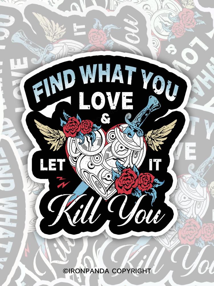 IronPanda FIND WHAT YOU LOVE Sticker