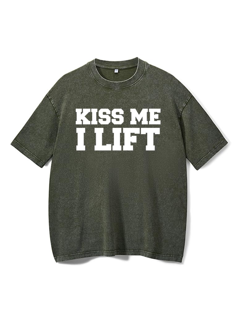 Kiss me I lift Washed Gym Shirt