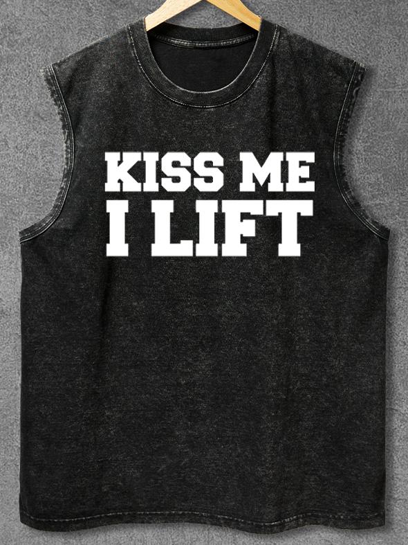 Kiss me I lift  Washed Gym Tank