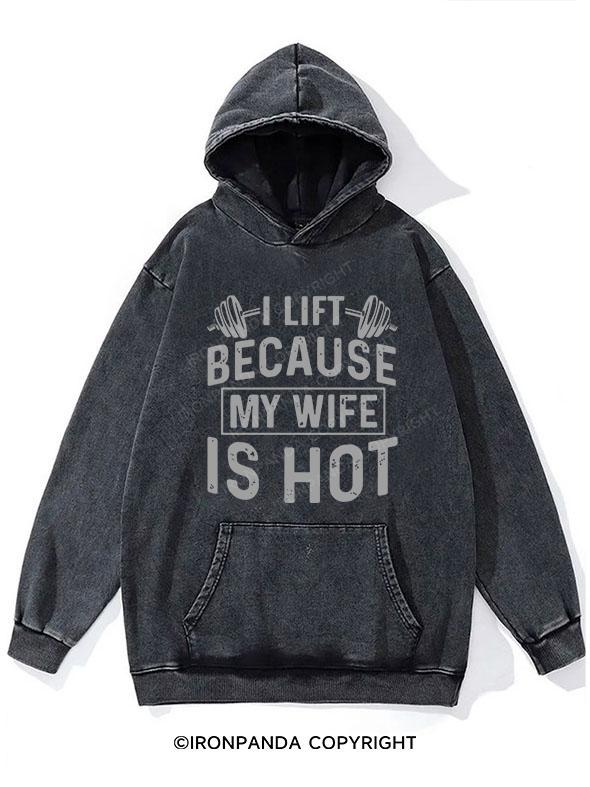 I Workout Because my Wife is Hot Washed Gym Hoodie