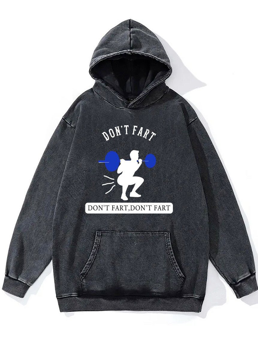 DON'T FART Washed Gym Hoodie