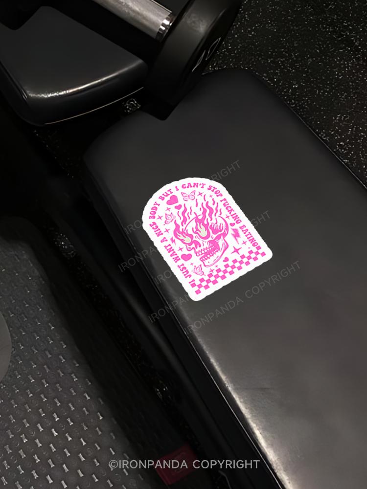 IronPanda I JUST WANT A NICE BODY BUT I CAN'T STOP FUCKING EATING Sticker