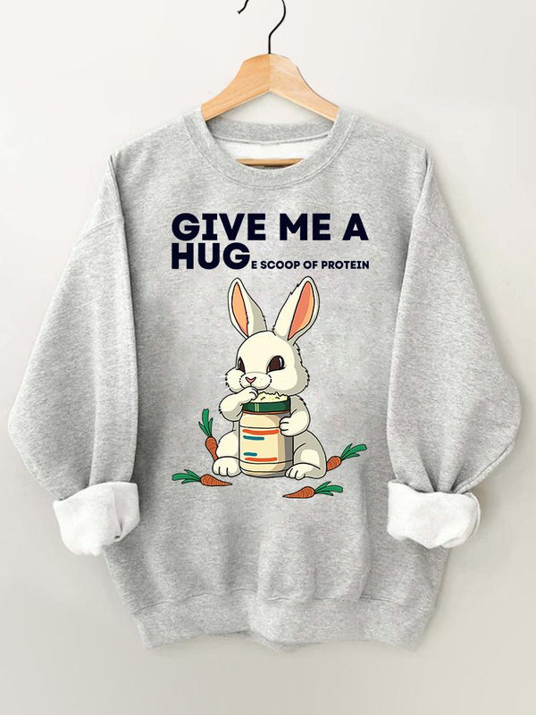 Give Me A Huge Scoop of Protein Rabbit Gym Sweatshirt