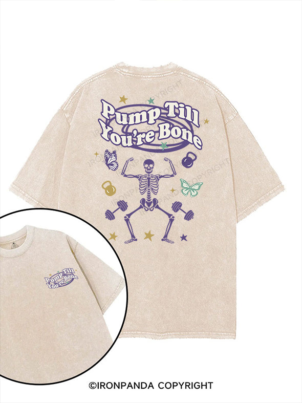 Pump Till You’re Bone printed Gym Shirt