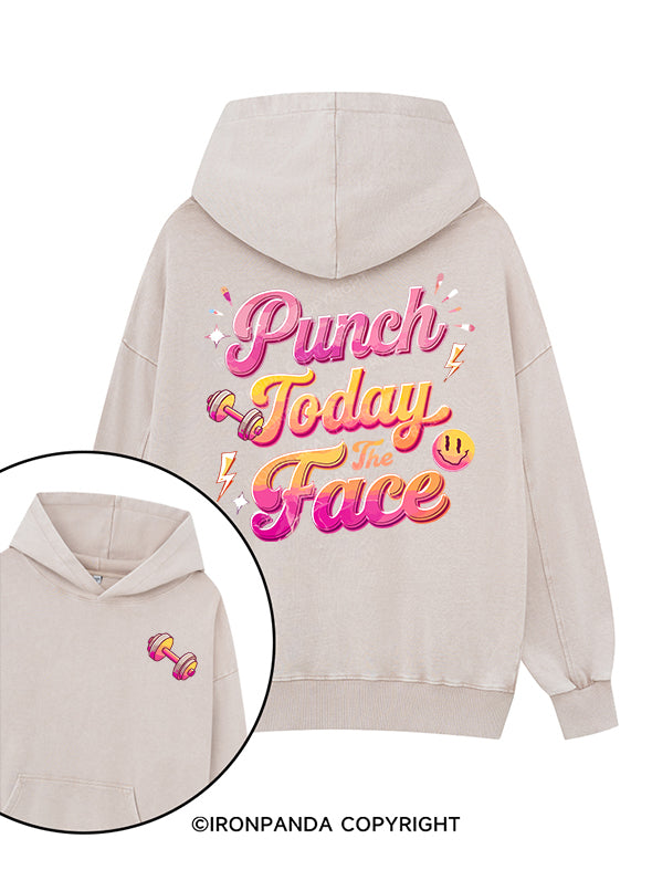 punch today in the face Printed Washed Gym Hoodie