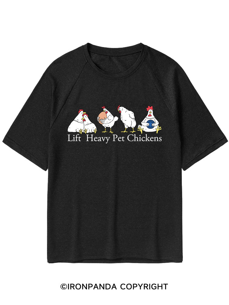 Lift heavy pet chickens Quick-Dry Training T-Shirt