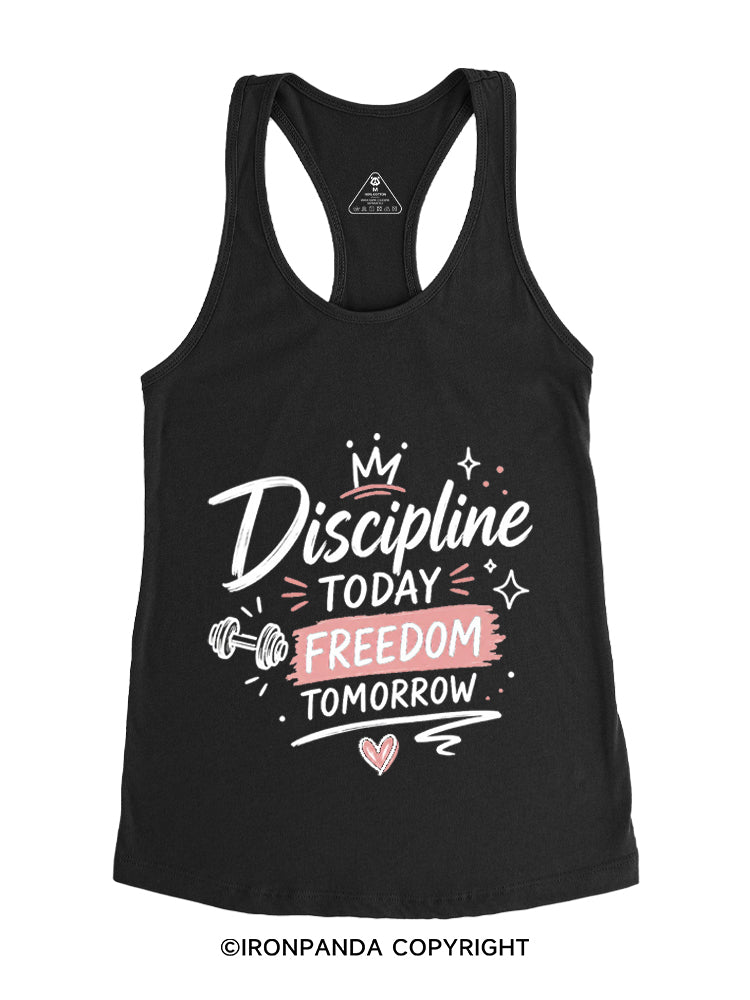 DISCIPLINE TODAY FREEDOM TOMORROW GYM Gym Racerback Tank