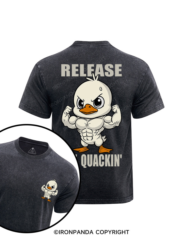 release the quackin'  printed Washed Gym Shirt